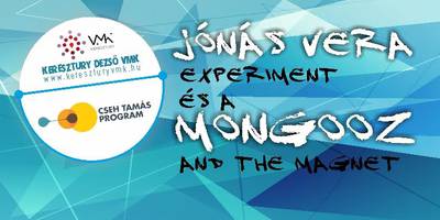 Jónás Vera Experiment és a Mongooz And The Magnet koncert