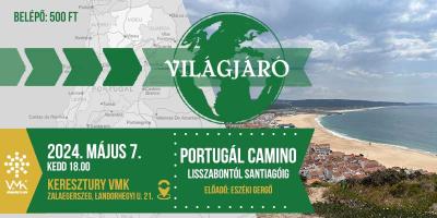 VILÁGJÁRÓ / Portugál Camino Lisszabontól Santiagóig