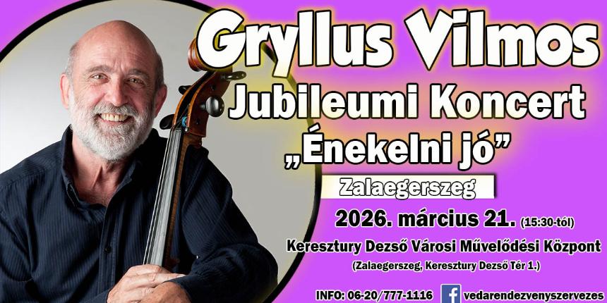 Gryllus Vilmos: Jubileumi Koncert - �nekelni j�