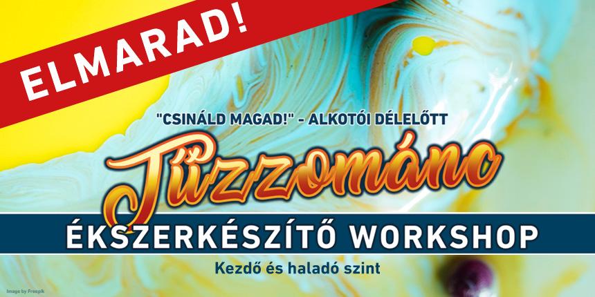 T�zzom�nc �kszerk�sz�t� workshop II. (kezd� �s halad�)