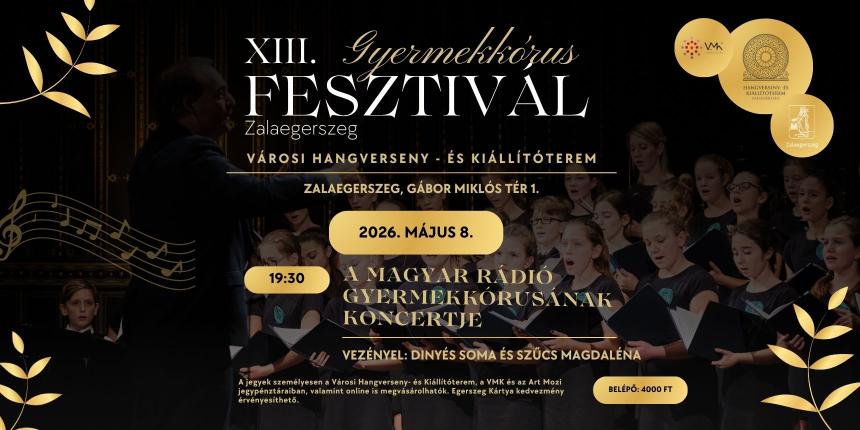 XIII. Gyermekk�rus Fesztiv�l Zalaegerszegen - A Magyar R�di� Gyermekk�rus�nak koncertje