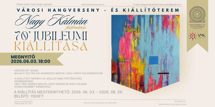 Nagy K�lm�n fest�m�v�sz 70. jubileumi ki�ll�t�sa