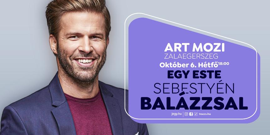 Egy este Sebestyn Balzzsal Zalaegerszegen!