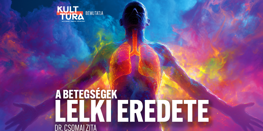Dr. Csomai Zita – A betegs�gek lelki eredete